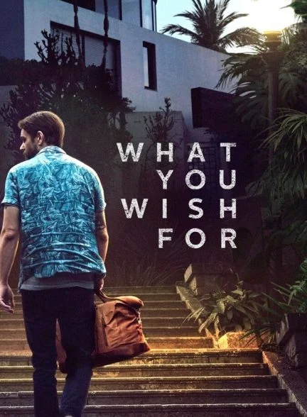 فیلم آنچه آرزویش را داری-what you wish for