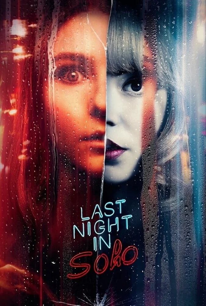 پوستر فیلم دیشب در سوهو (Last Night in Soho) با بازی آنیا تیلور-جوی و توماسین مک‌کنزی