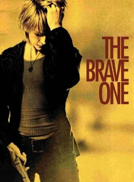 فیلم شجاع-the brave one