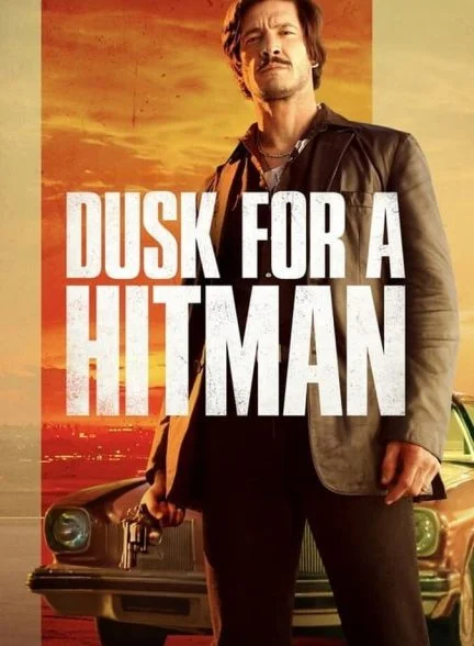 فیلم غروب برای یک هیتمن-dusk for a hitman