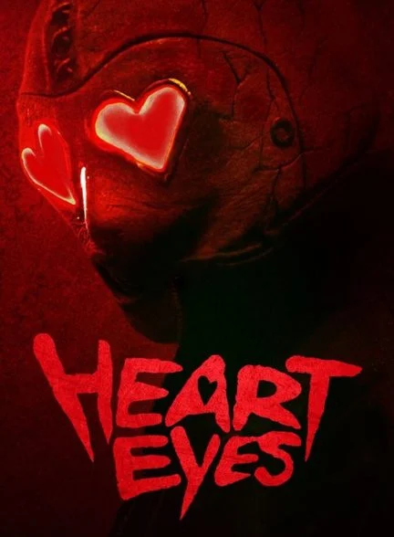 فیلم چشم‌های قلبی-heart eyes