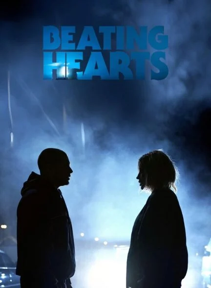فیلم قلب‌های تپنده-beating hearts