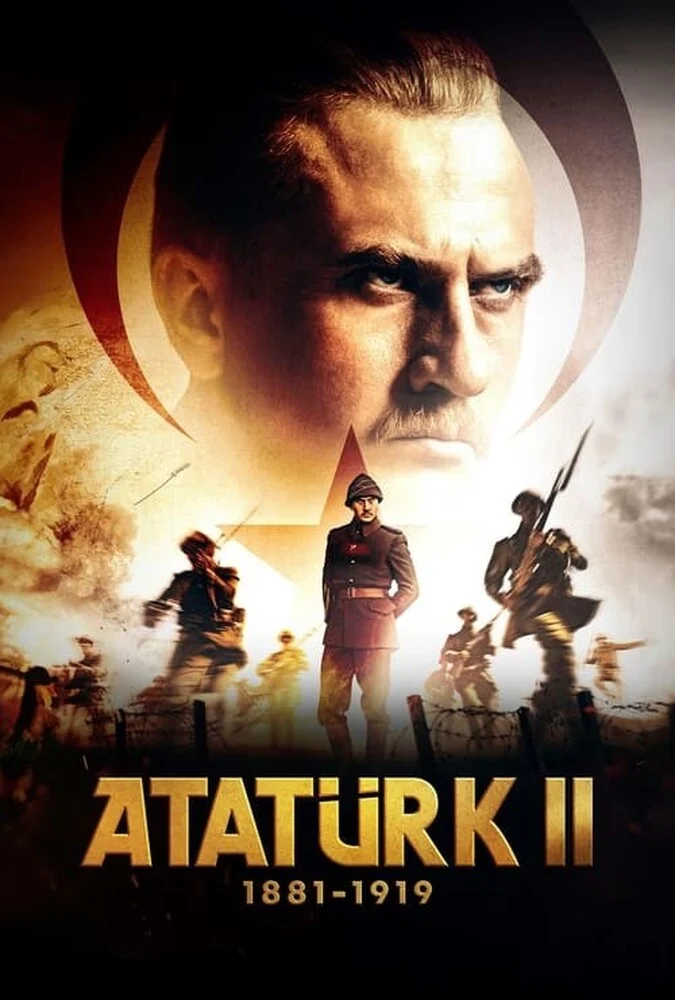 پوستر فیلم آتاتورک ۲ ۱۸۸۱ – ۱۹۱۹ با آراس بولوت اینملی