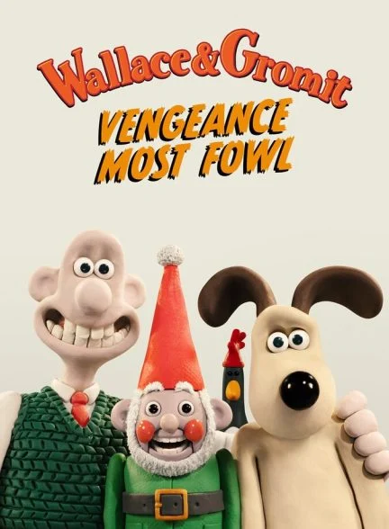 فیلم والاس و گرومیت: انتقام پرندگان-wallace & gromit: vengeance most fowl