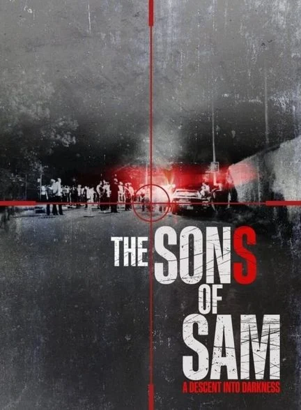 سریال پسران سم: فرود به تاریکی-the sons of sam: a descent into darkness