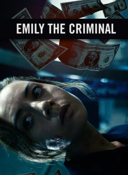 فیلم امیلی جنایتکار-emily the criminal