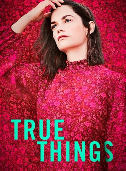 فیلم چیزهای واقعی-true things
