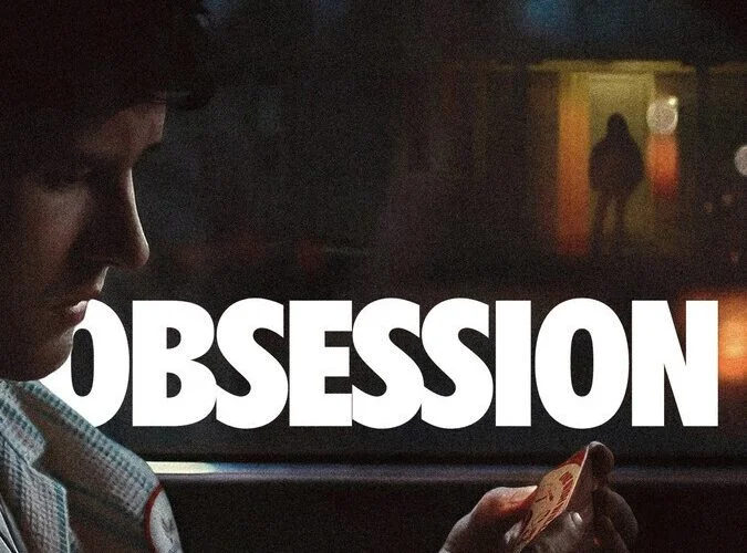 دانلود فیلم وسواس؛ پوستر رسمی فیلم ترسناک عاشقانه Obsession 2025