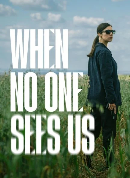 سریال وقتی هیچکس ما را نمیبیند-when no one sees us