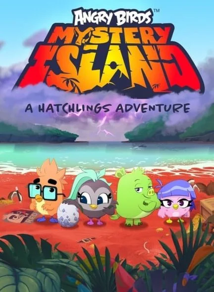 سریال پرندگان خشمگین؛ فرار از جزیره اسرارآمیز-angry birds: mystery island