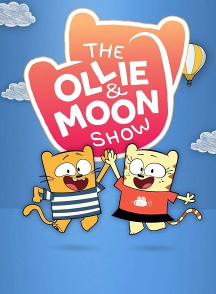 سریال اولی و مون-the ollie and moon show