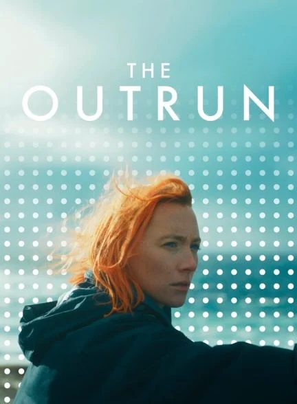 فیلم فرار از سرنوشت-the outrun