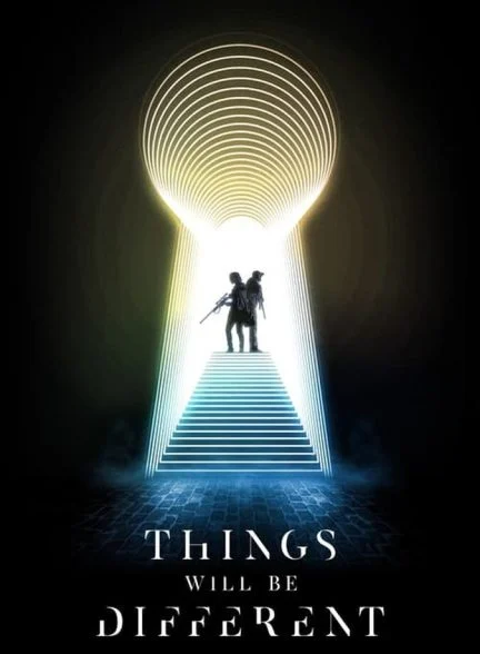 فیلم همه چیز متفاوت خواهد بود-things will be different