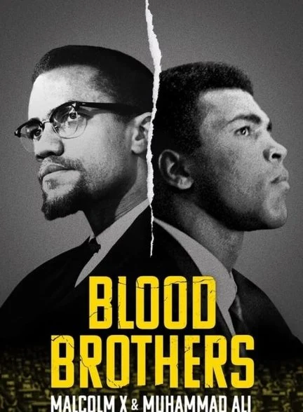 فیلم برادران خونی: مالکوم ایکس و محمد علی-blood brothers: malcolm x & muhammad ali