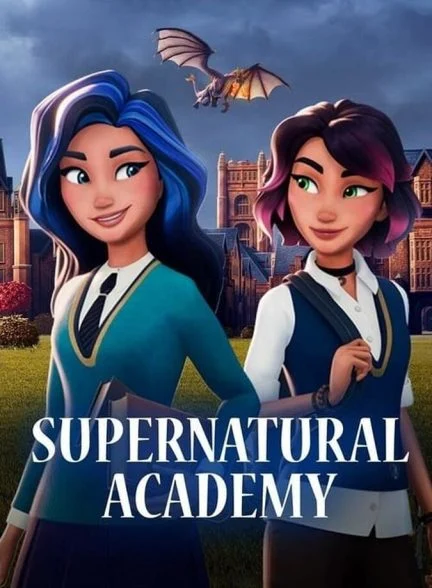 سریال آکادمی فراطبیعی-supernatural academy