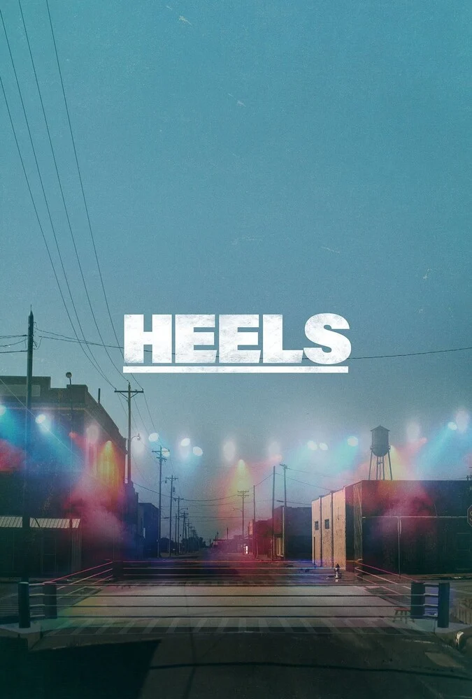 سریال هیلز (Heels) - پوستر سریال درام ورزشی