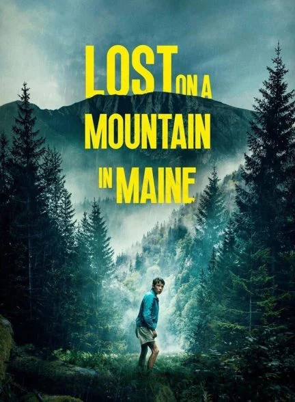 فیلم گمشده در کوهستان مین-lost on a mountain in maine
