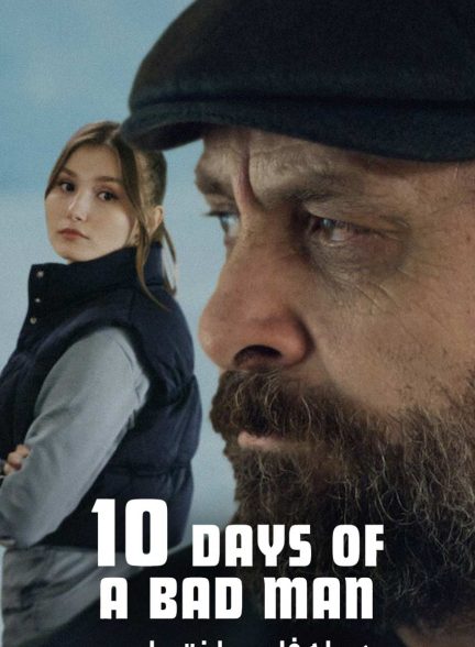 فیلم ده روز از زندگی یک مرد بد-10 days of a bad man
