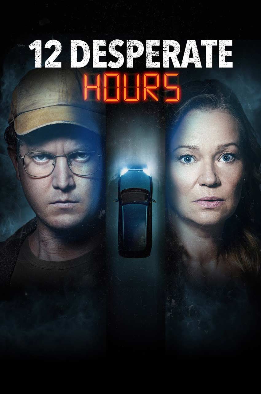فیلم دوازده ساعت بسیار سخت-12 desperate hours