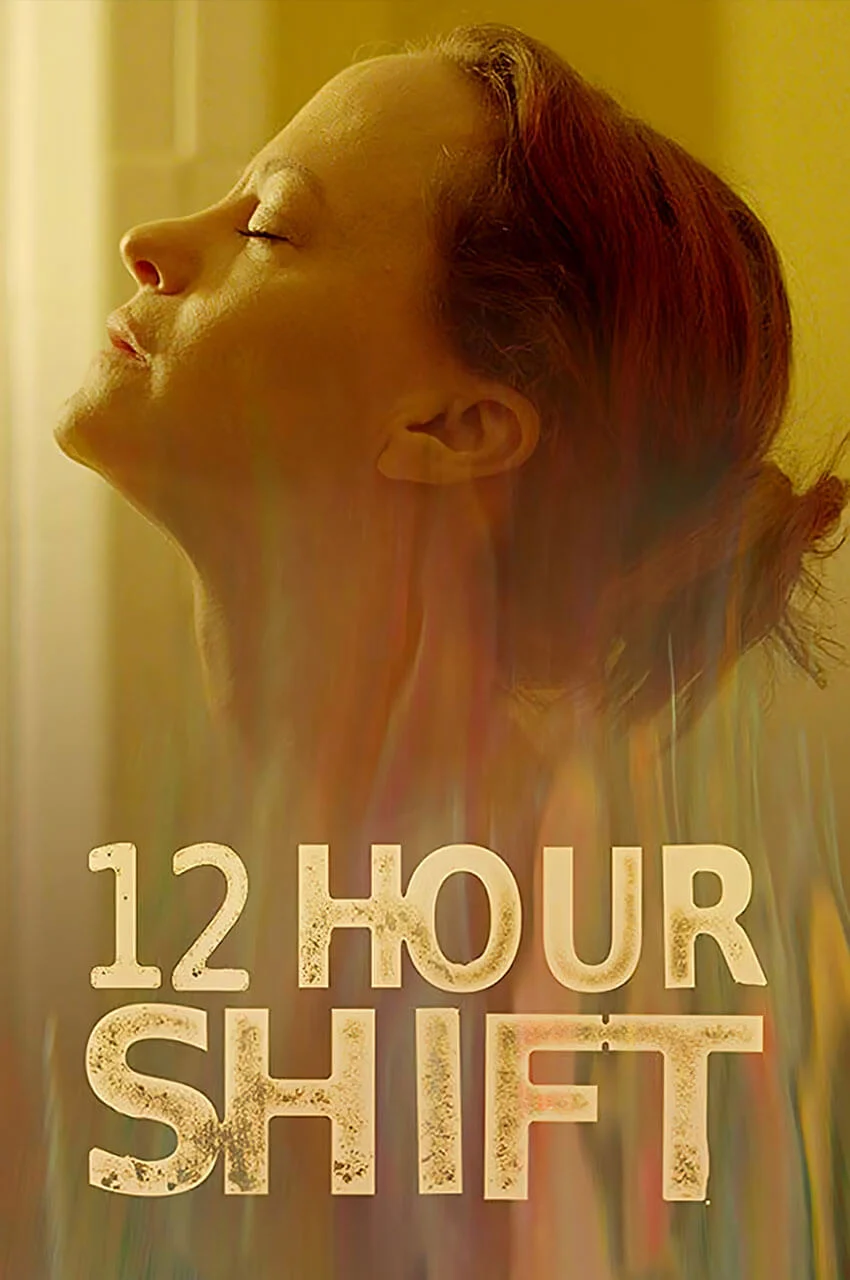 پوستر فیلم شیفت 12 ساعته (12 Hour Shift) با بازی آنجلا بتیس