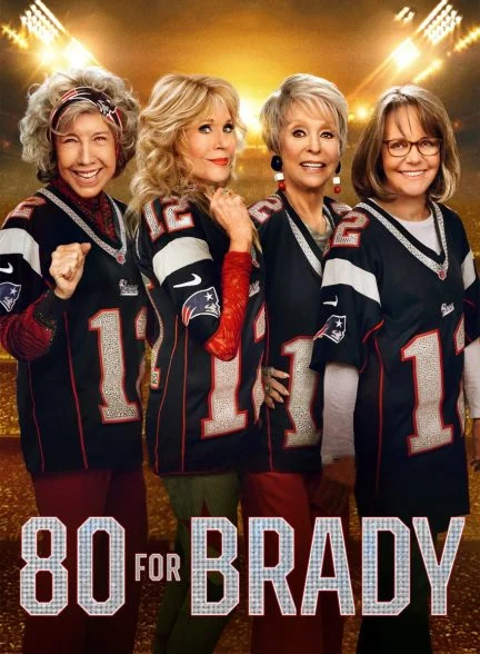 فیلم هشتاد برای بریدی-80 for brady
