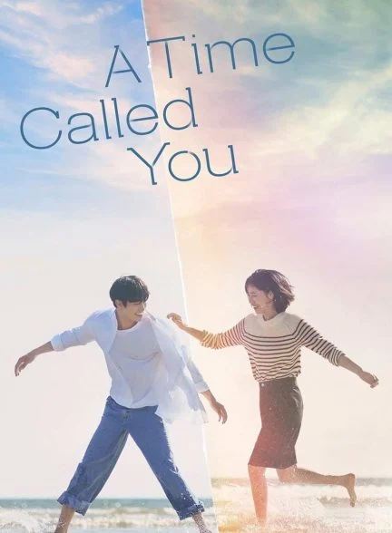 سریال زمان تو را فرا خواند-A Time Called You