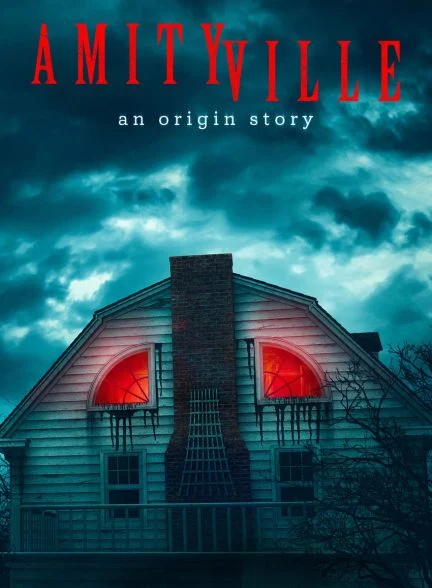 سریال داستان واقعی آمیتی ویل-amityville: an origin story