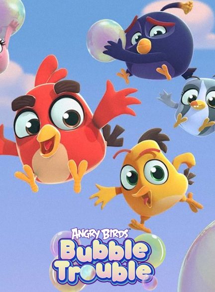 سریال پرندگان خشمگین: دردسر حبابی-angry birds: bubble trouble