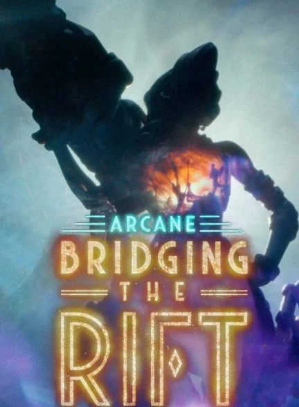 سریال آرکین: پر کردن شکاف-arcane: bridging the rift