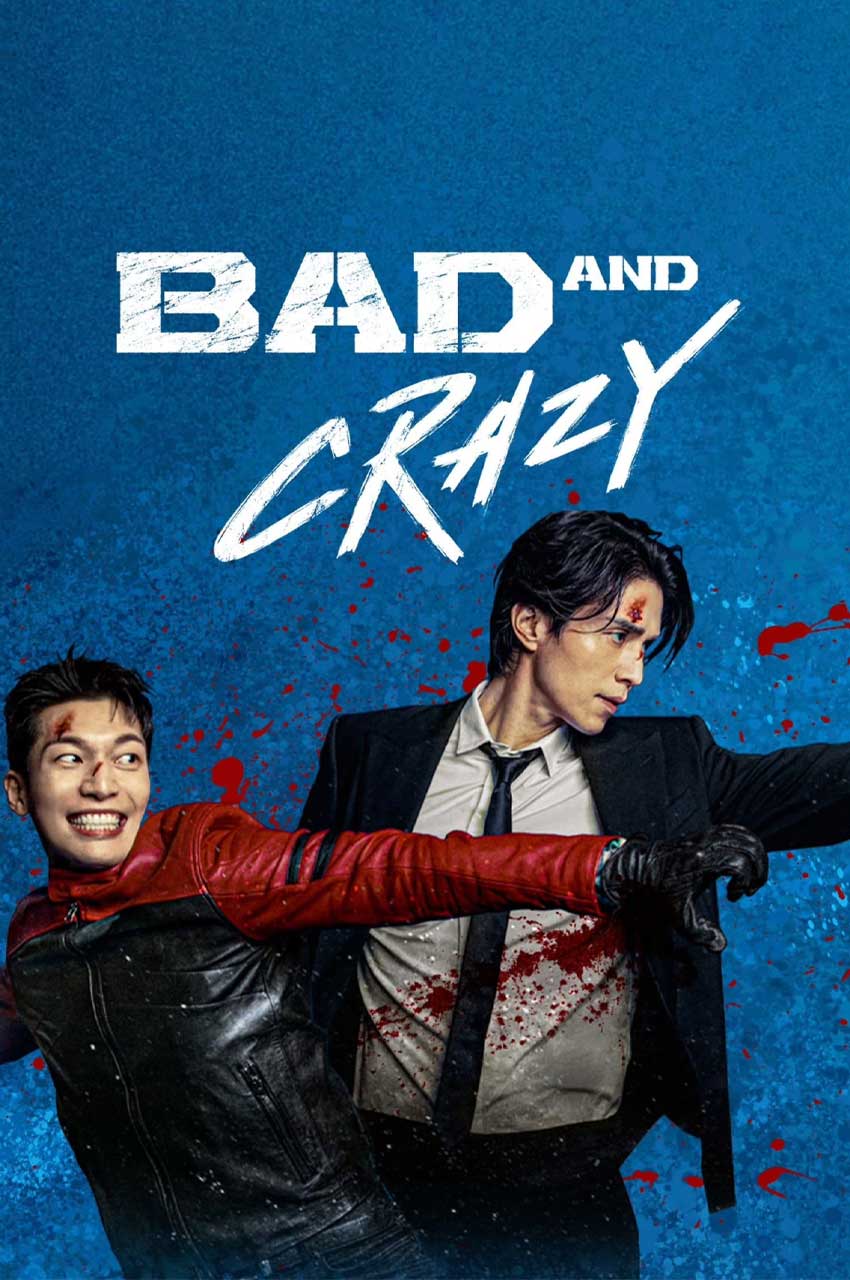سریال بد و دیوانه-bad and crazy