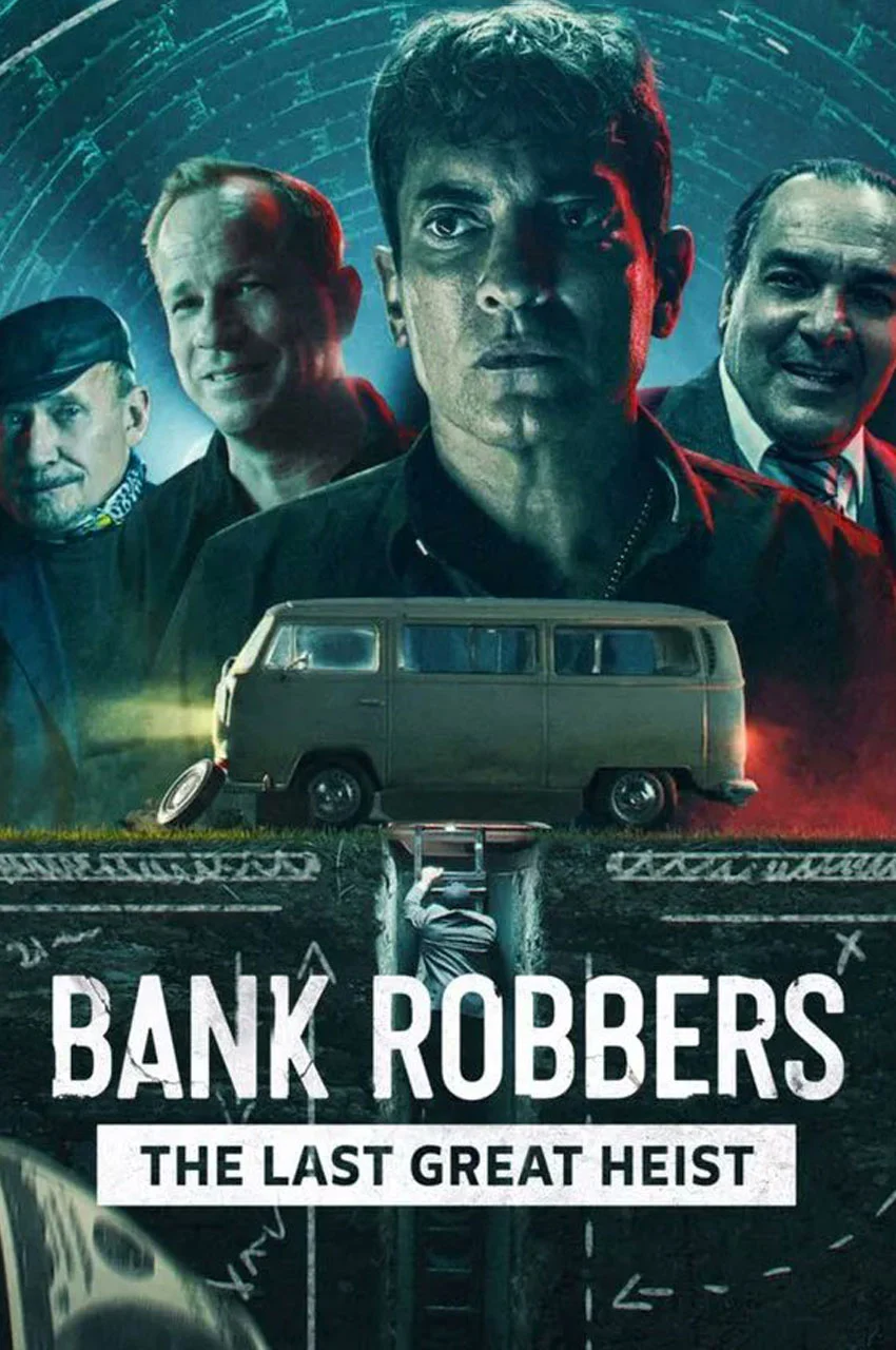 فیلم دزدان بانک: آخرین سرقت بزرگ-bank robbers: the last great heist