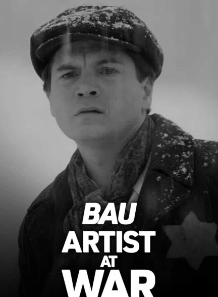 فیلم بائو: هنرمندی در جنگ-bau: artist at war