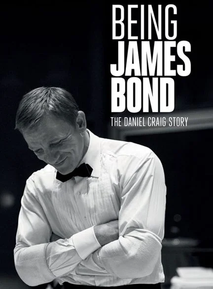 سریال جیمز باند بودن: داستان دنیل کریگ-being james bond: the daniel craig story