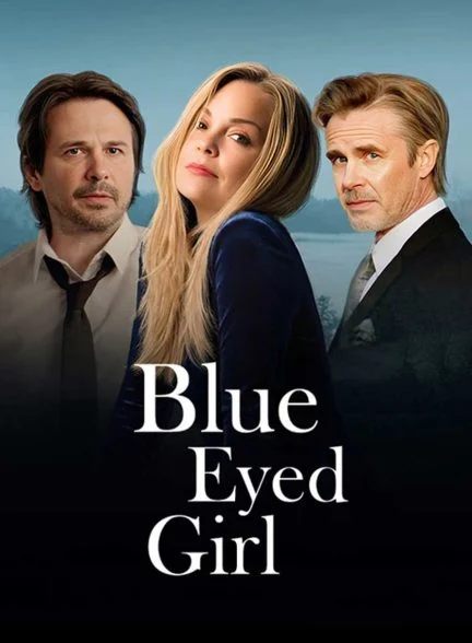 فیلم دختر چشم آبی-blue eyed girl