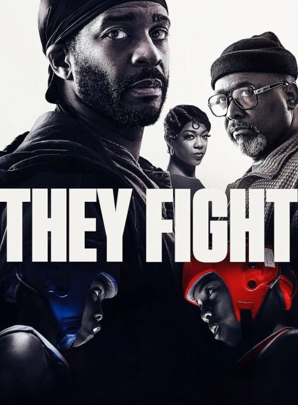 فیلم آن‌ ها می‌ جنگند-they fight