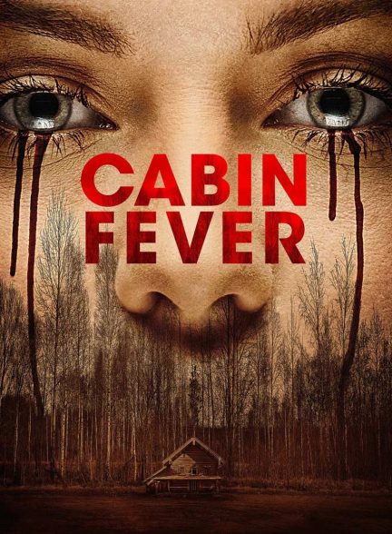 فیلم تب کلبه-cabin fever