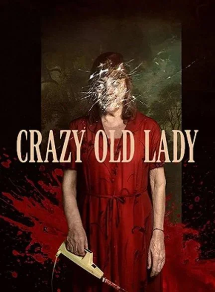 فیلم پیرزن دیوانه-crazy old lady