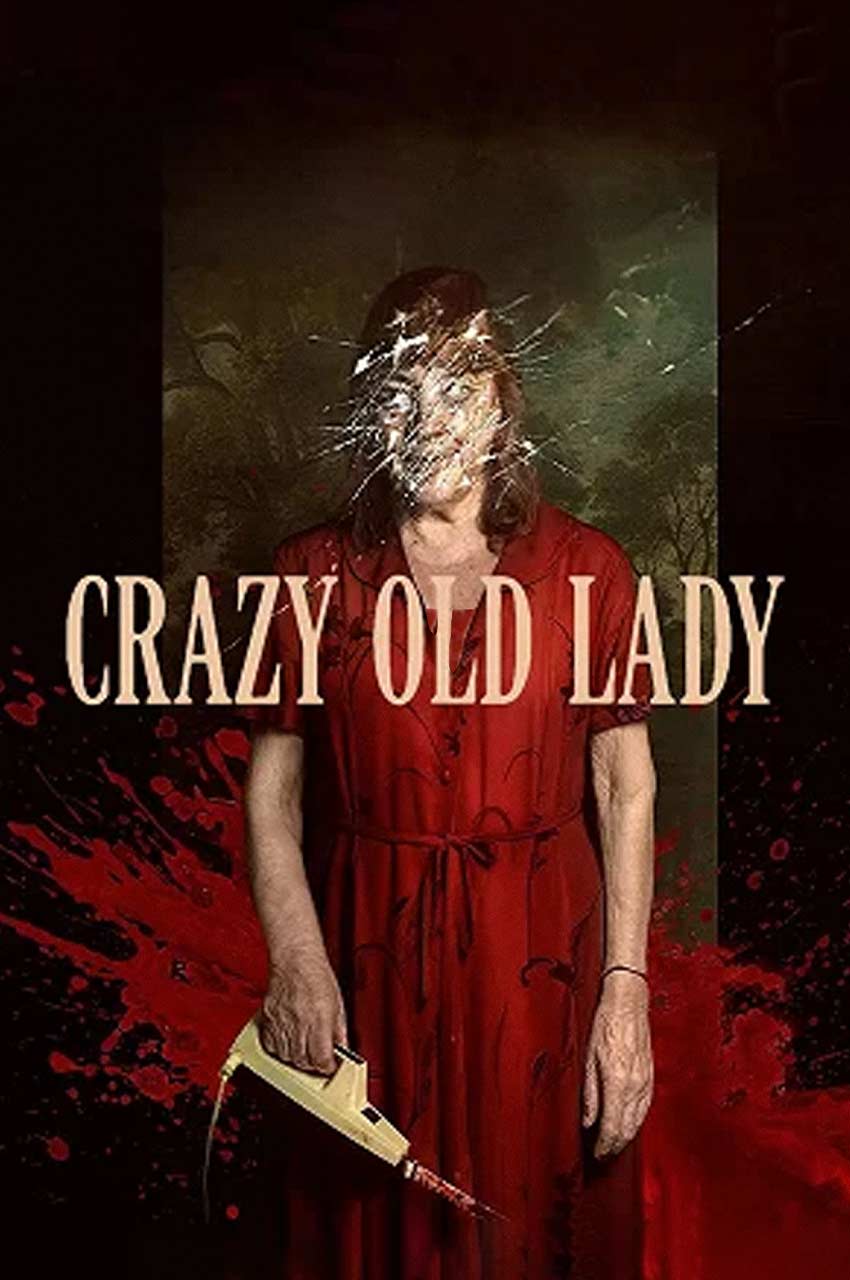 فیلم پیرزن دیوانه-crazy old lady