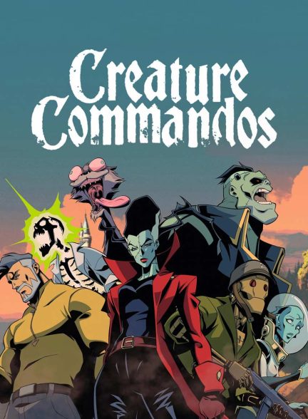 سریال کماندوهای هیولایی-creature commandos
