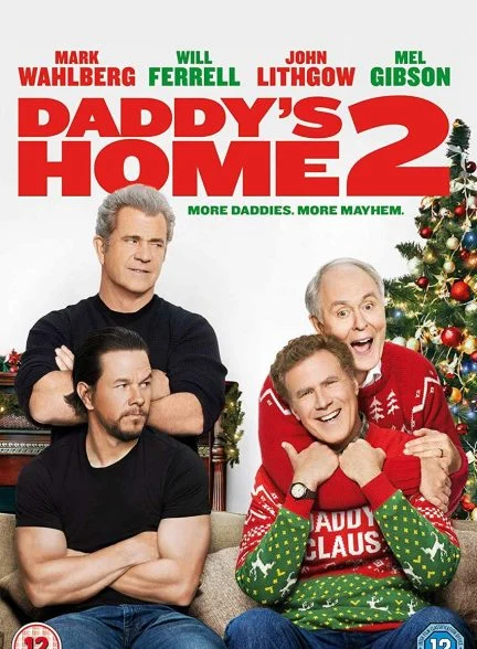 فیلم خونه ی بابا 2-daddy’s home 2