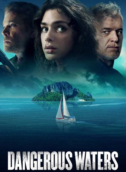 فیلم آب‌های خطرناک-dangerous waters