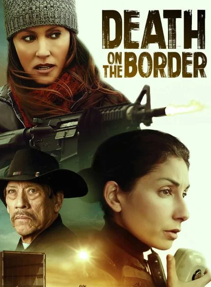 فیلم مرگ روی مرز-death on the border