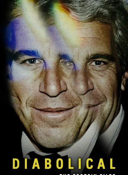 فیلم شیطانی: پرونده های اپستین-diabolical: the epstein files
