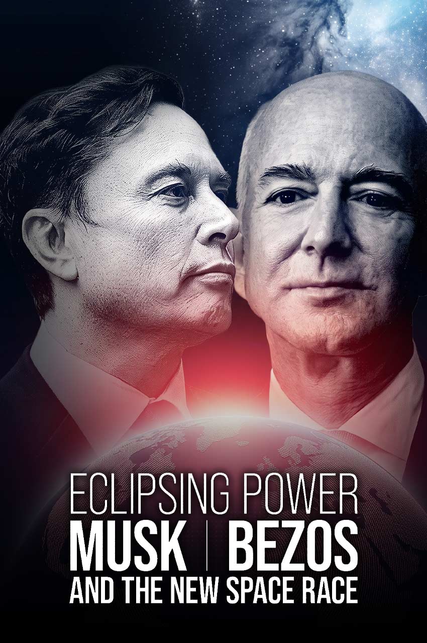 فیلم قدرت در سایه: ماسک، بزوس و رقابت فضایی جدید-eclipsing power: musk, bezos and the new space race