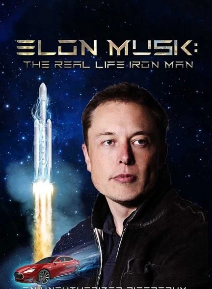 فیلم ایلان ماسک: مرد آهنی زندگی واقعی-elon musk: the real life iron man