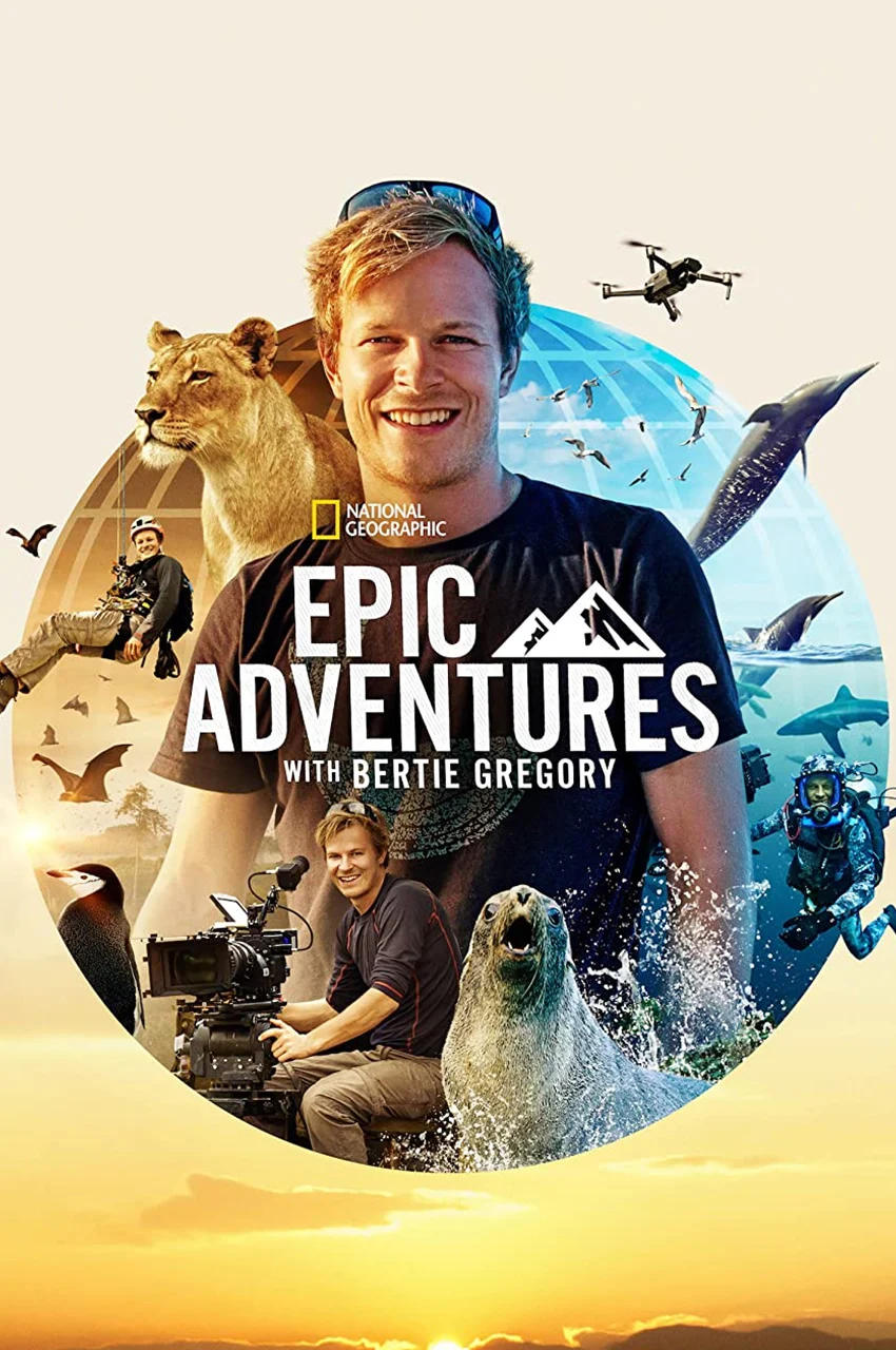 سریال ماجراجویی های جانانه با برتی گرگوری-epic adventures with bertie gregory