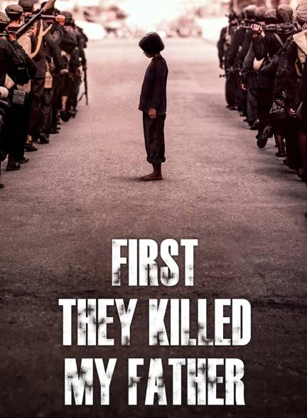 فیلم اول پدرم را کشتند-first they killed my father