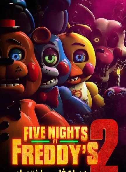 فیلم پنج شب در کنار فردی 2-five nights at freddy’s 2
