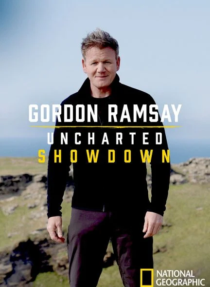 سریال گوردون رمزی: رویارویی نامعلوم-gordon ramsay: uncharted showdown