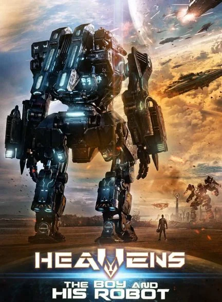 فیلم بهشت‌ها: پسر و رباتش-heavens: the boy and his robot